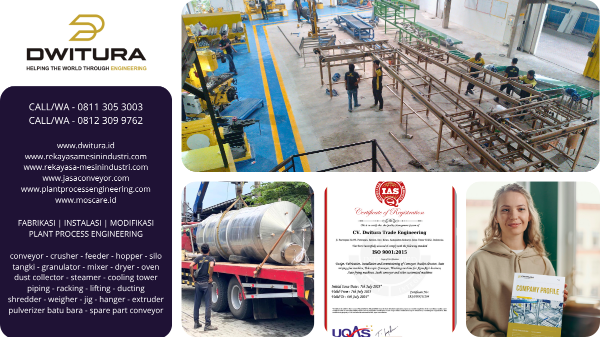 CV Dwitura Engineering Indonesia adalah ahli conveyor dan fabrikasi mesin-mesin industri rekayasa plant process engineering