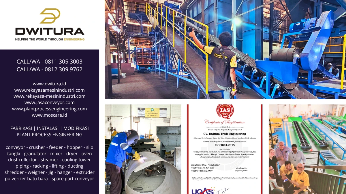 CV Dwitura Trade Engineering – spesialis fabrikasi, instalasi, dan modifikasi conveyor, hopper, crusher, dan sistem proses industri. Sertifikasi ISO 9001:2015, layanan engineering profesional di Indonesia.